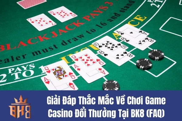 Chơi Game Casino Đổi Thưởng Tại BK8